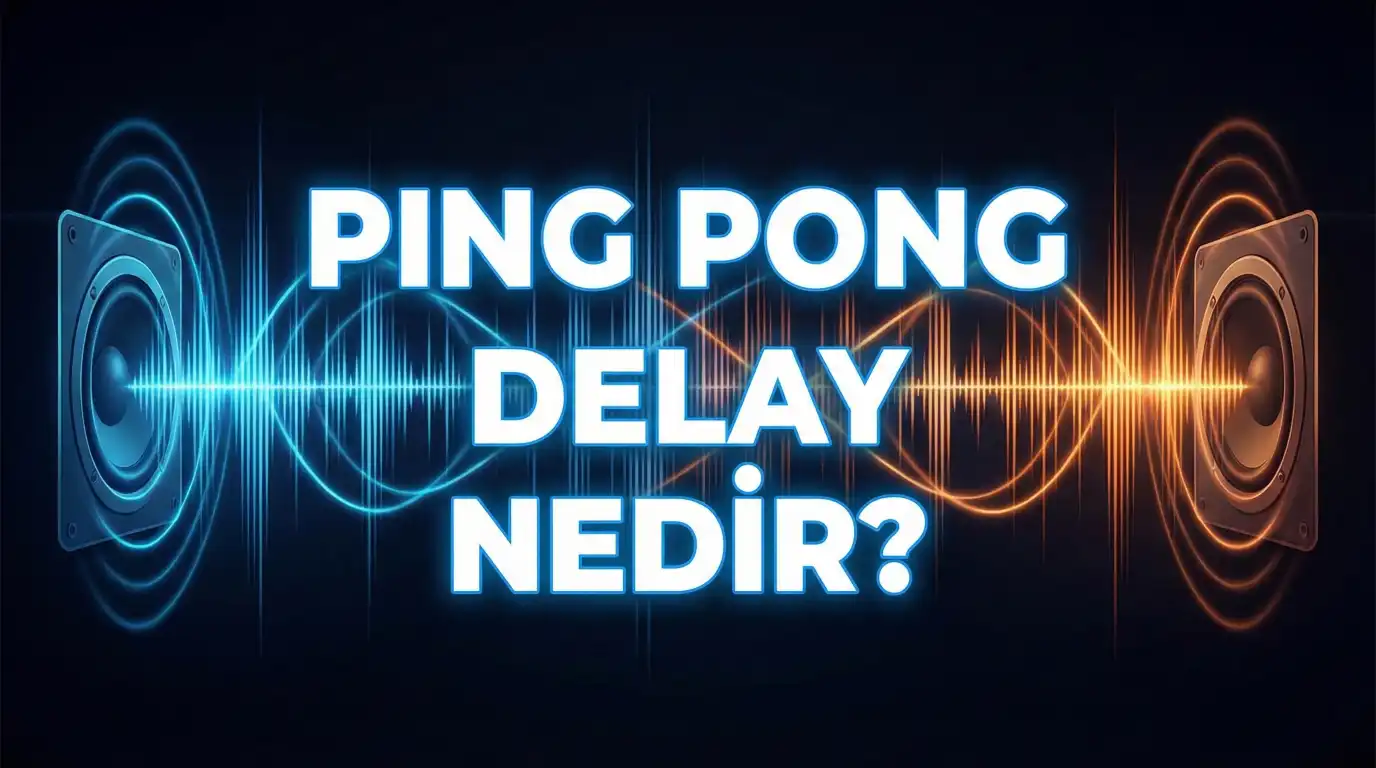Mekânsal Ses: Ping Pong Delay Nedir ve Nasıl Kullanılır?
